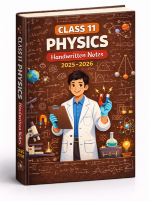 Class 11 Physics Handwritten Notes