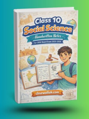 Class 10 social science Handwritten notes